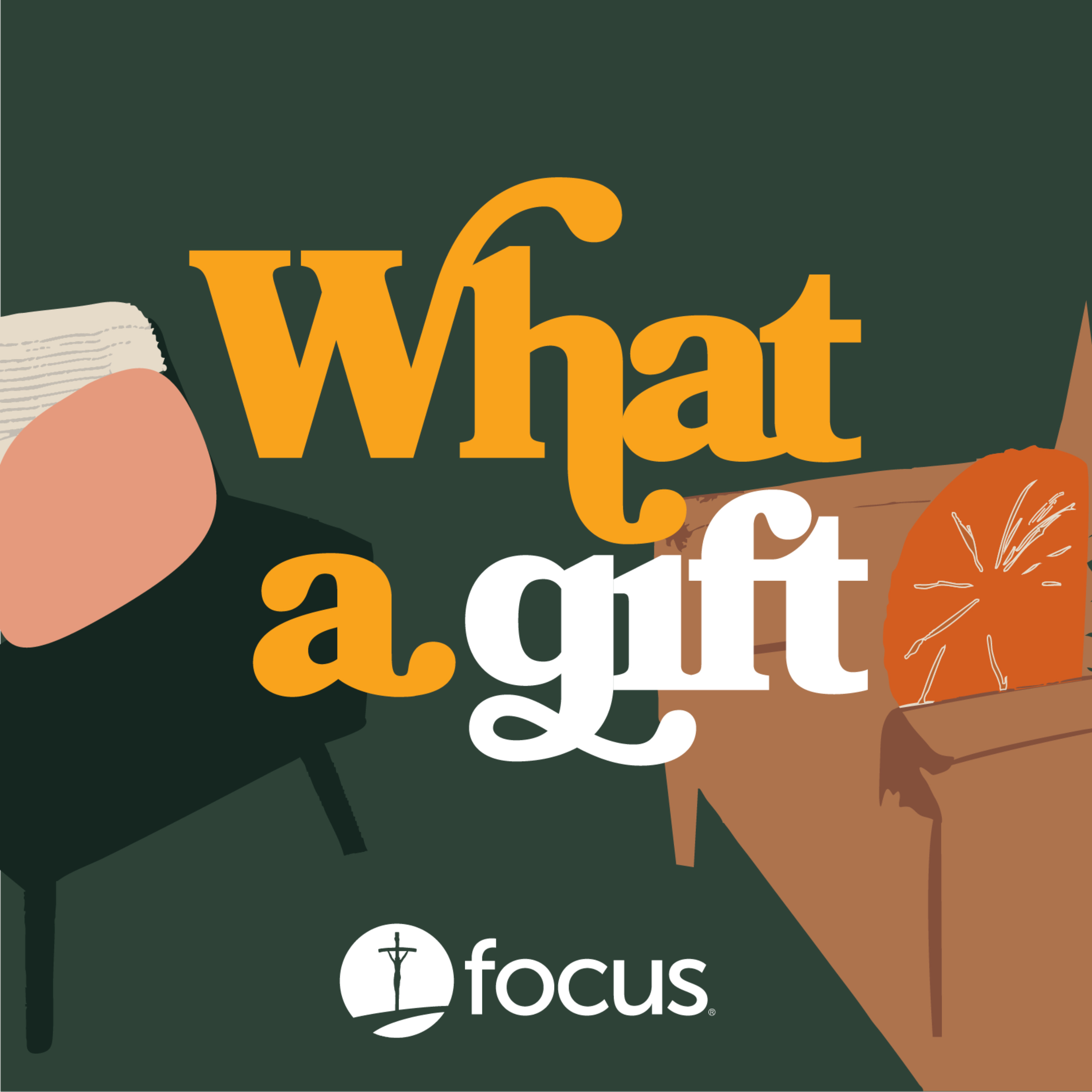 What a Gift Podcast